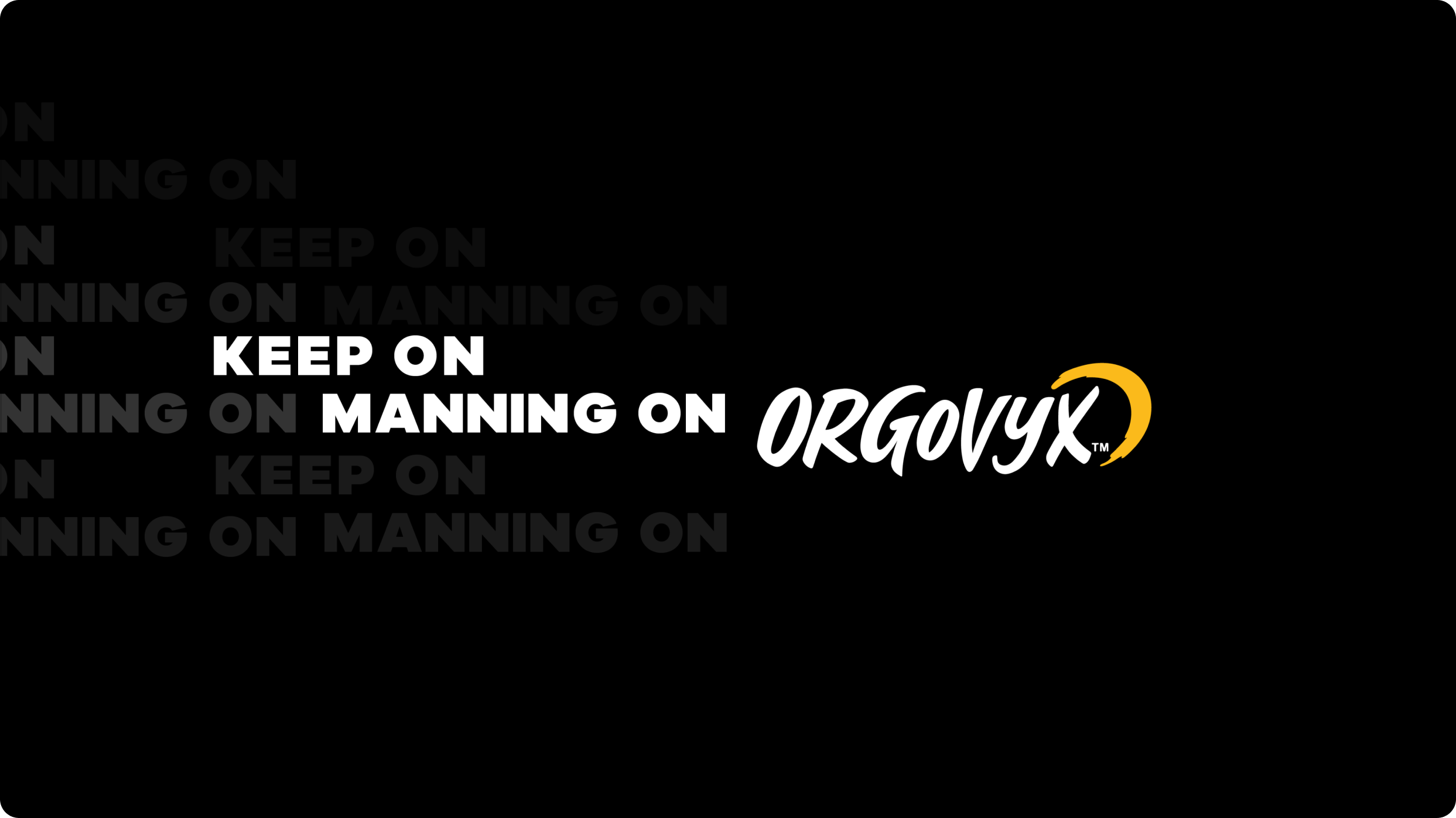 Keep On Manning On campaign